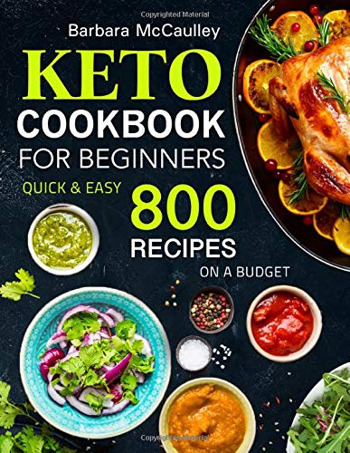 Read more about the article Keto Cookbook For Beginners: Quick & Easy 800 Recipes On A Budget