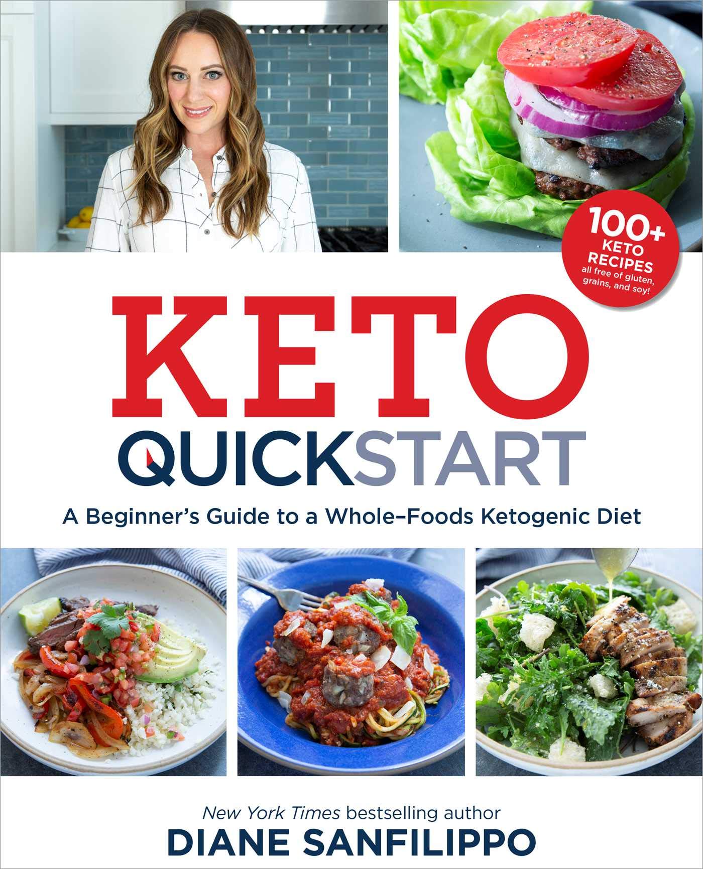 Read more about the article Keto Quick Start: A Beginner’s Guide to a Whole-Foods Ketogenic Diet with More Than 100 Recipes